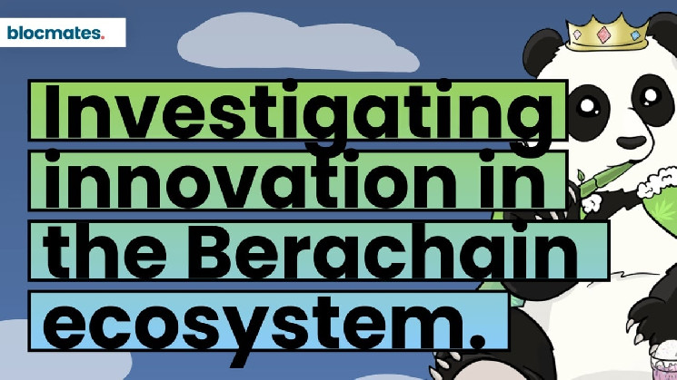 Дослідження інновацій на Berachain: Інновації та Аналіз