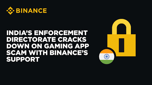 Индийская полиция разоблачает мошенническую схему в игровом приложении с помощью Binance