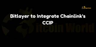 Bitlayer інтегрує CCIP від Chainlink для покращення крос-чейн функціональності Bitcoin